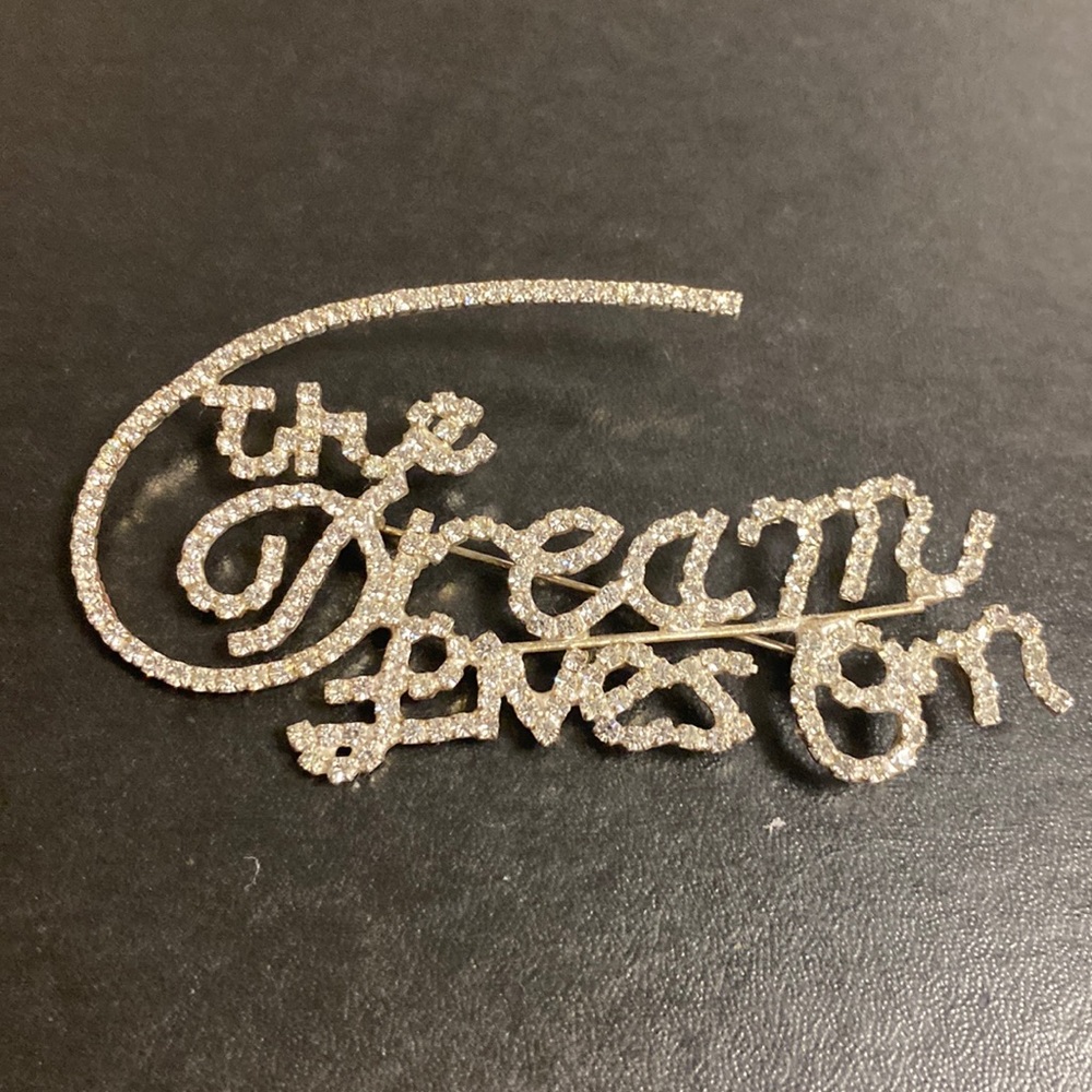 The Dream Lives On Rhinestone Brooch